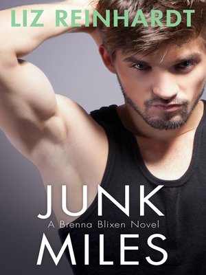 cover image of Junk Miles (A Brenna Blixen Novel)